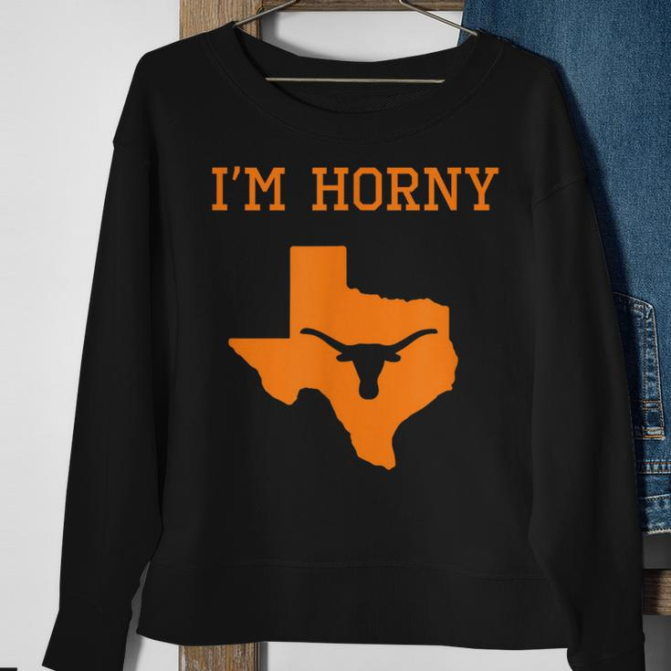 I'm Horny Texas Merch Sweatshirt Gifts for Old Women