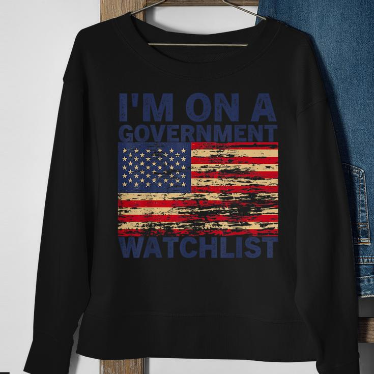 Im On A Government Watchlist Funny American Quotes Sweatshirt Gifts for Old Women