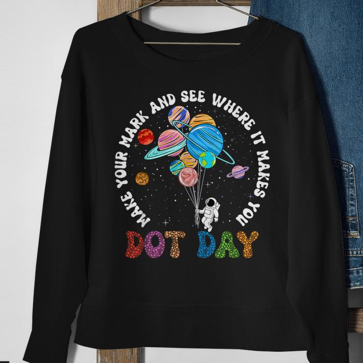 International Dot Day Make Mark Astronaut Planet Polka Dot Sweatshirt Gifts for Old Women