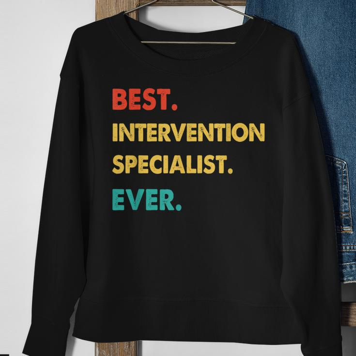 Intervention Specialist Best Intervention Specialist Ever Sweatshirt Gifts for Old Women