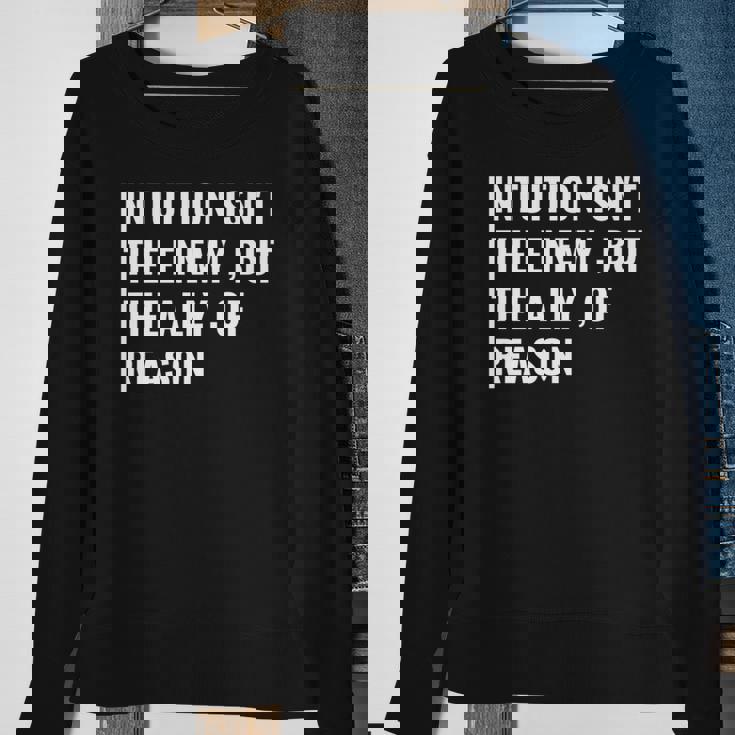 Intuition Is Ally Or Reason Intuition Quote Sweatshirt Gifts for Old Women Intuition Is Ally Or Reason Intuition Quote Sweatshirt Gifts for Old Women