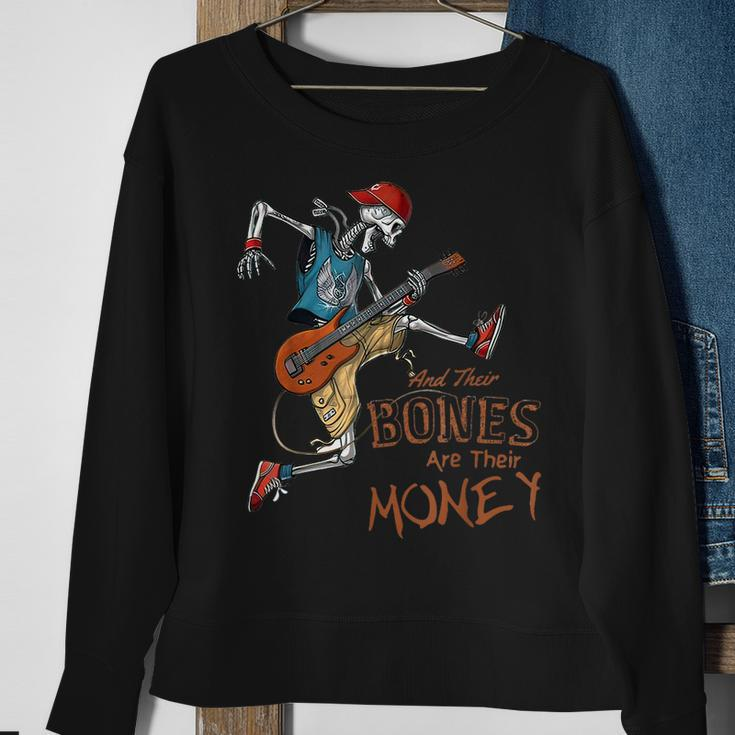 Their Bones Are Their Money I Think You Should Leave Sweatshirt Gifts for Old Women