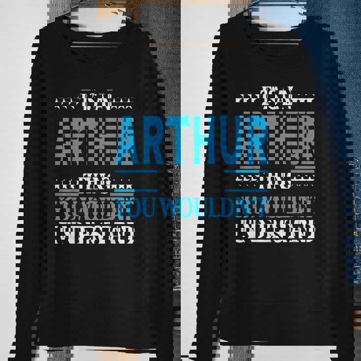 Its An Arthur Thing Wouldnt Understand First Name Arthur Sweatshirt Gifts for Old Women