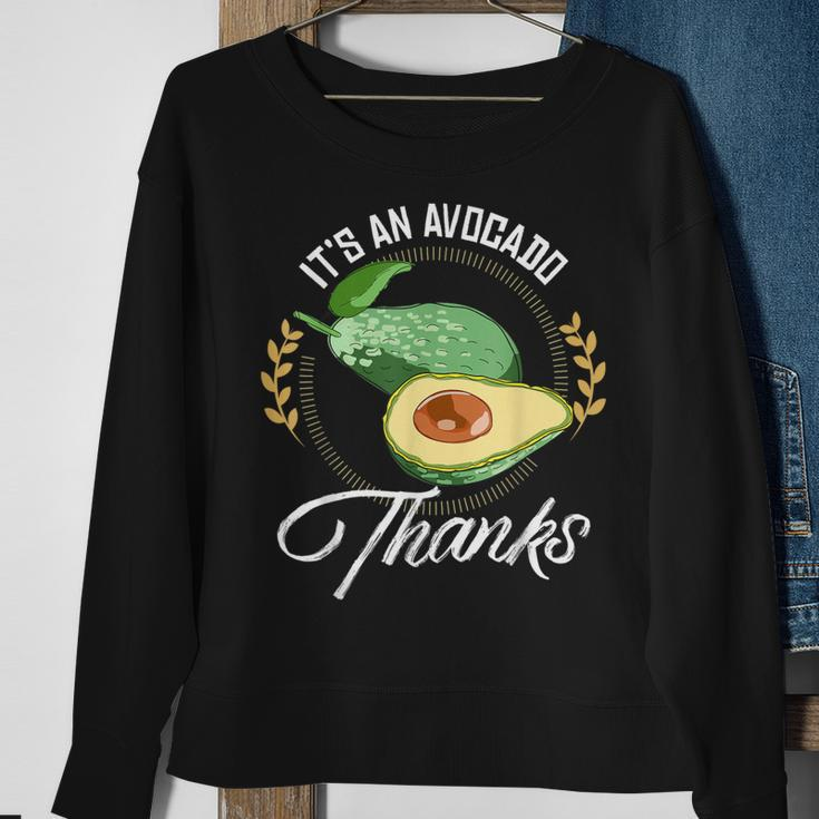It's An Avocado Thanks Avocado Guacamole Sweatshirt Gifts for Old Women