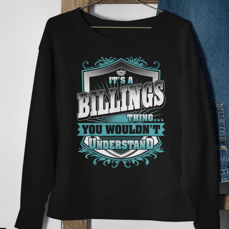 It's A Billings Thing You Wouldn't Understand Name Vintage Sweatshirt Gifts for Old Women