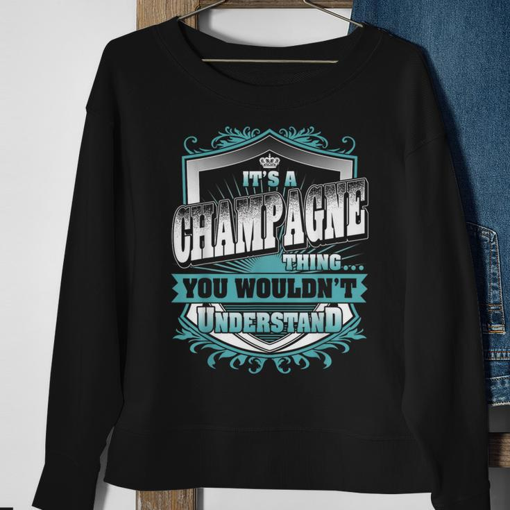 It's A Champagne Thing You Wouldn't Understand Name Vintage Sweatshirt Gifts for Old Women