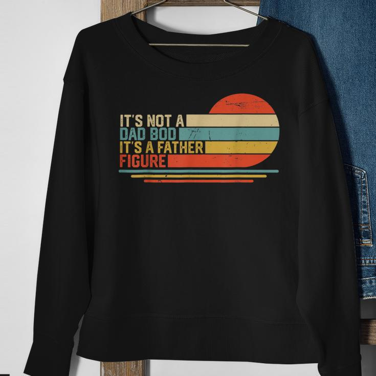 Its Not A Dad Bod Its A Father Figure Vintage Dad Gift Sweatshirt Gifts for Old Women