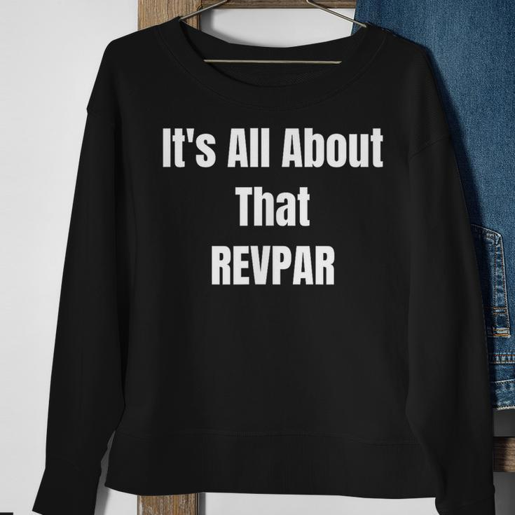 It's All About That Revpar Revenue Manager Sweatshirt Gifts for Old Women