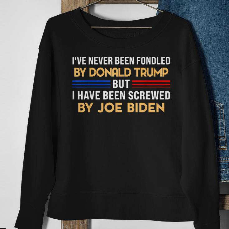 Ive Never Been Fondled By Donald Trump But Screwed By Sweatshirt Gifts for Old Women