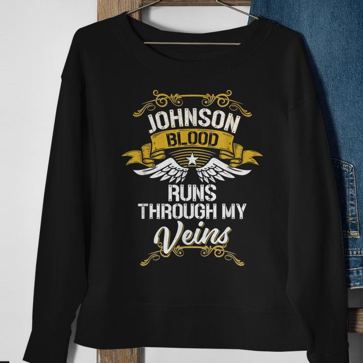 Johnson Blood Runs Through My Veins Sweatshirt Gifts for Old Women