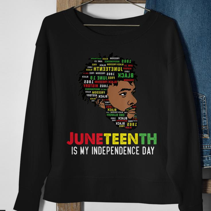 Junenth Is My Independence Day Black King Fathers Day Men Sweatshirt Gifts for Old Women