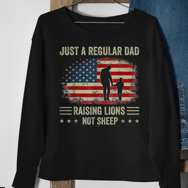 Just A Regular Dad Raising Lions For Dad And Son Patriot Gift For Men Sweatshirt Gifts for Old Women