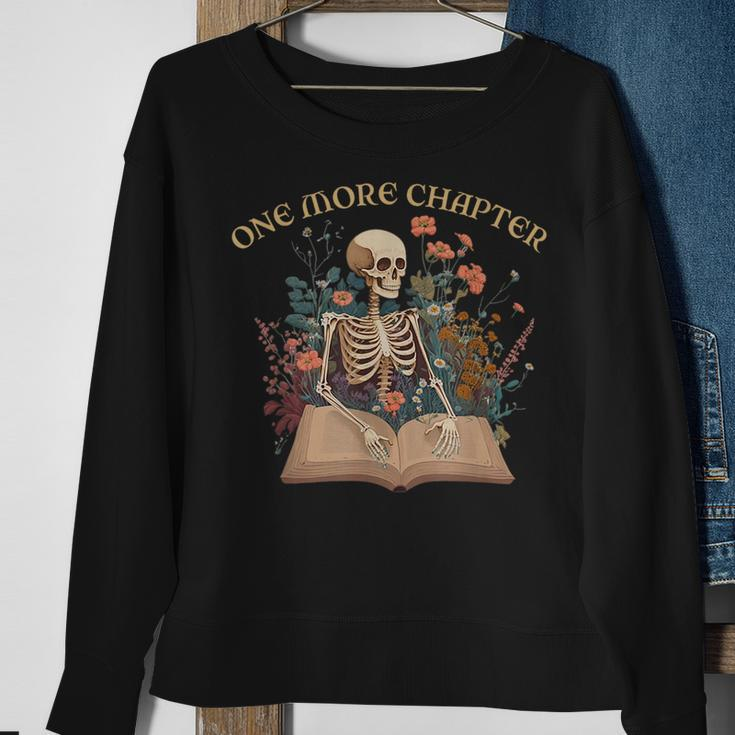 Just One More Chapter Skeleton Reading Book Lover Bookish Reading Funny Designs Funny Gifts Sweatshirt Gifts for Old Women