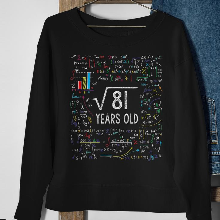 Kids Square Root Of 81 9Th Birthday 9Year Old Gifts Sweatshirt Gifts for Old Women
