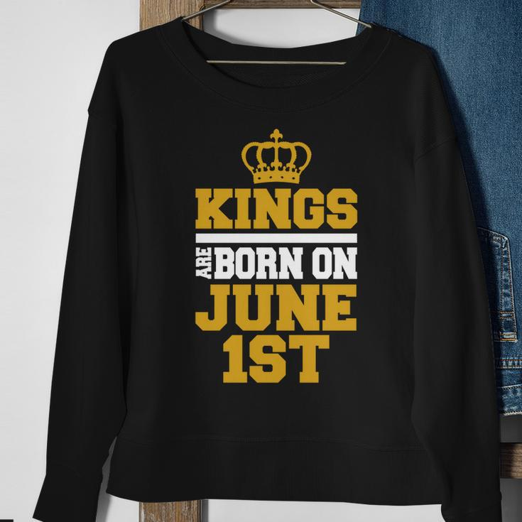 Kings Are Born On June 1St Birthday For Men Sweatshirt Gifts for Old Women