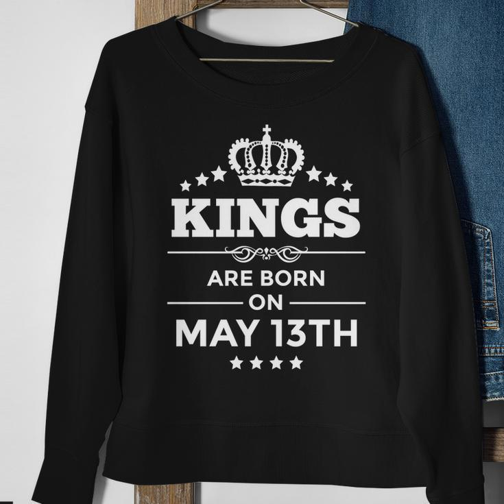 Kings Are Born On May 13Th Birthday For Men Sweatshirt Gifts for Old Women
