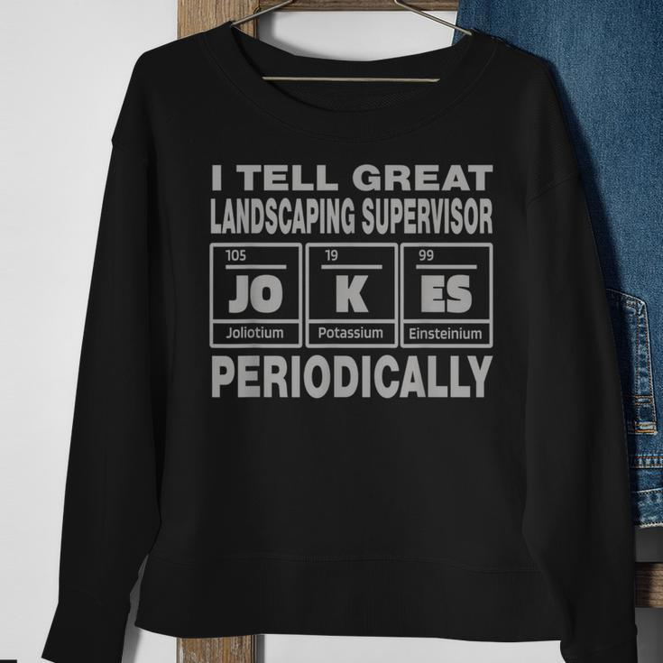 Landscaping Supervisor Job Coworker I Tell Great Jokes Sweatshirt Gifts for Old Women