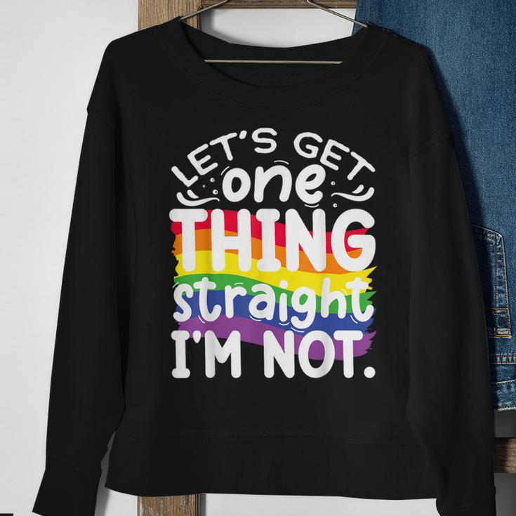 Let's Get One Thing Straight Im Not Sweatshirt Gifts for Old Women