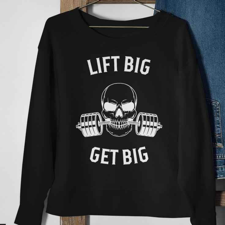 Lift Big Get Big Sweatshirt Gifts for Old Women