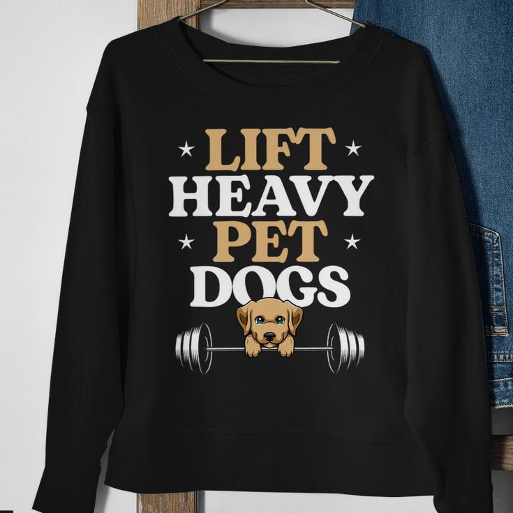 Lift Heavy Pet Dogs Bodybuilding Weight Training Gym Sweatshirt Gifts for Old Women