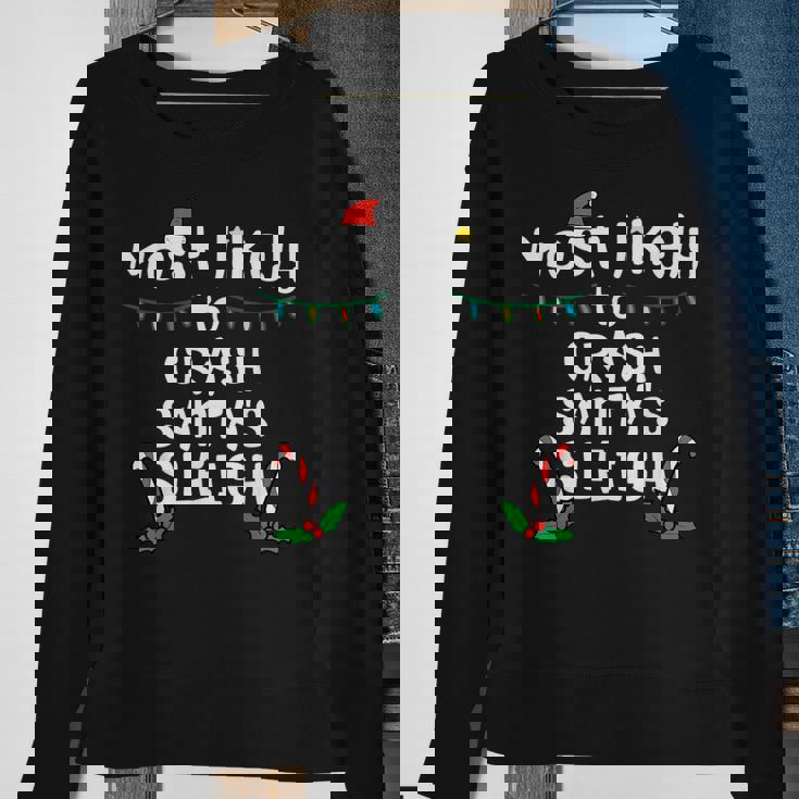 Most Likely Crash Santas Sleigh Christmas Xmas Family Match Sweatshirt Gifts for Old Women