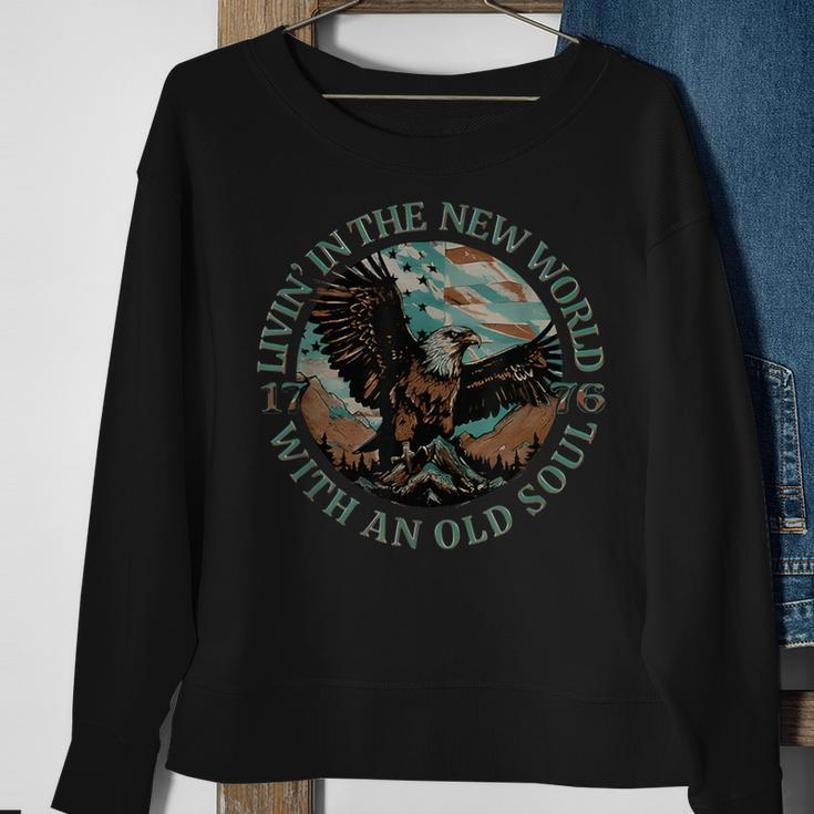 Living In The New World With An Old Soul Sweatshirt Gifts for Old Women