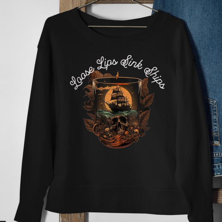 Loose Lips Sink Ships Drinking Pirate Sweatshirt Gifts for Old Women