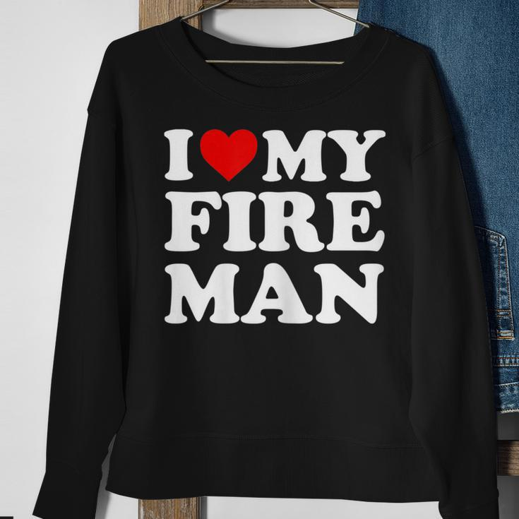 I Love My Fireman Heart My Fire Man Sweatshirt Gifts for Old Women