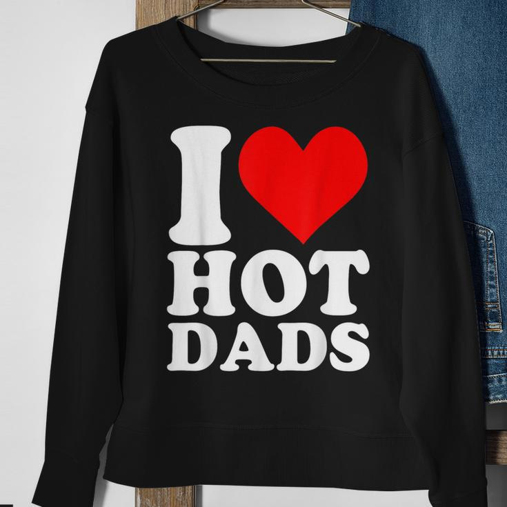 I Love Hot Dads Heart Valentine’S Day Sweatshirt Gifts for Old Women
