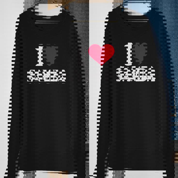 I Love Samba Sweatshirt Gifts for Old Women