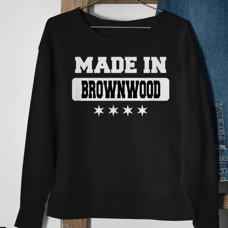 Made In Brownwood Sweatshirt Gifts for Old Women