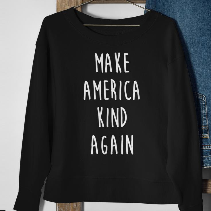 Make America Kind Again Funny Political President Political Funny Gifts Sweatshirt Gifts for Old Women