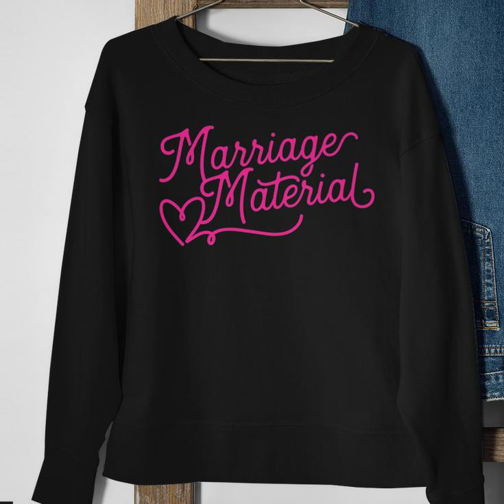 Marriage Material Newly Engaged Girlfriend Fiancee Heart Sweatshirt Gifts for Old Women
