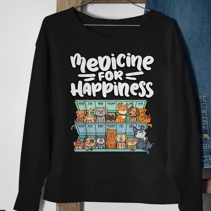 Medicine For Happiness Pill Box Animals Dog Breeds Puppies Sweatshirt Gifts for Old Women