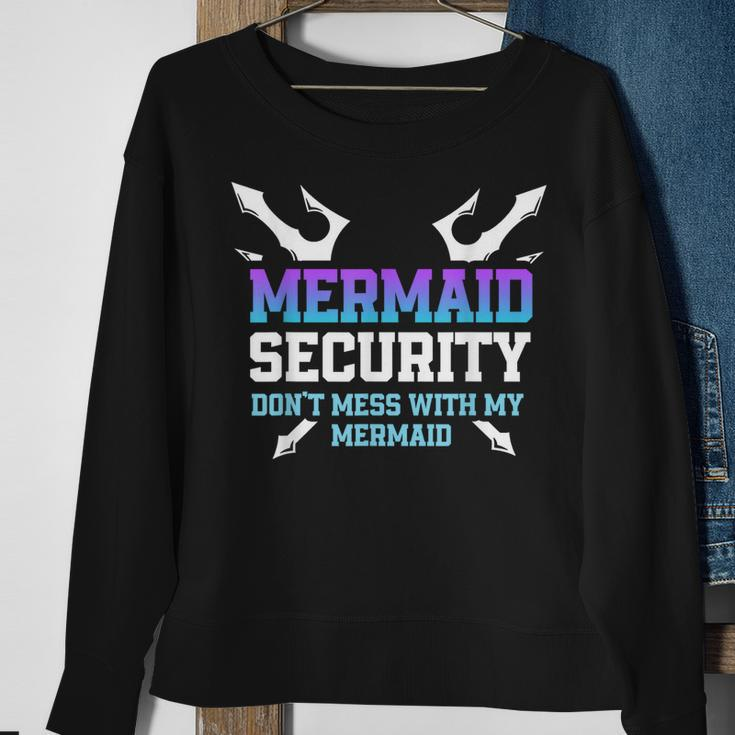 Mermaid Security Dont Mess With My Mermaid Daddy Merfolk Sweatshirt Gifts for Old Women