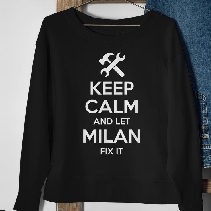 Milan Fix Quote Funny Birthday Personalized Name Gift Idea Sweatshirt Gifts for Old Women