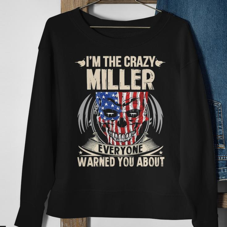 Miller Name Gift Im The Crazy Miller Sweatshirt Gifts for Old Women