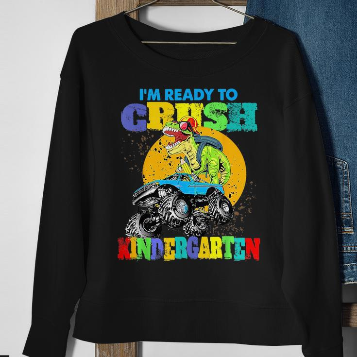 Monster Truck Dinosaur Im Ready To Crush Kindergarten Sweatshirt Gifts for Old Women