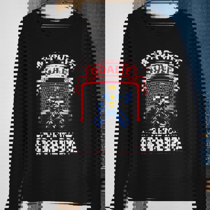 My Favorite Goalie Calls Me Grandpa Soccer Hockey Gift Sweatshirt Gifts for Old Women