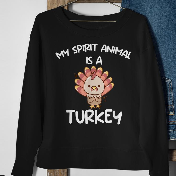 My Spirit Animal Is A Turkey Turkey Farmer Sweatshirt Gifts for Old Women