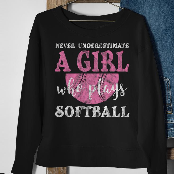 Never Underestimate A Girl Who Plays Softball Grunge Look Sweatshirt Gifts for Old Women