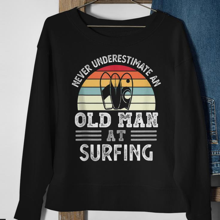 Never Underestimate An Old Man At Surfing Fathers Day Gift For Mens Sweatshirt Gifts for Old Women