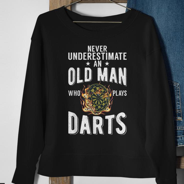 Never Underestimate An Old Man Who Plays Darts Player Sweatshirt Gifts for Old Women