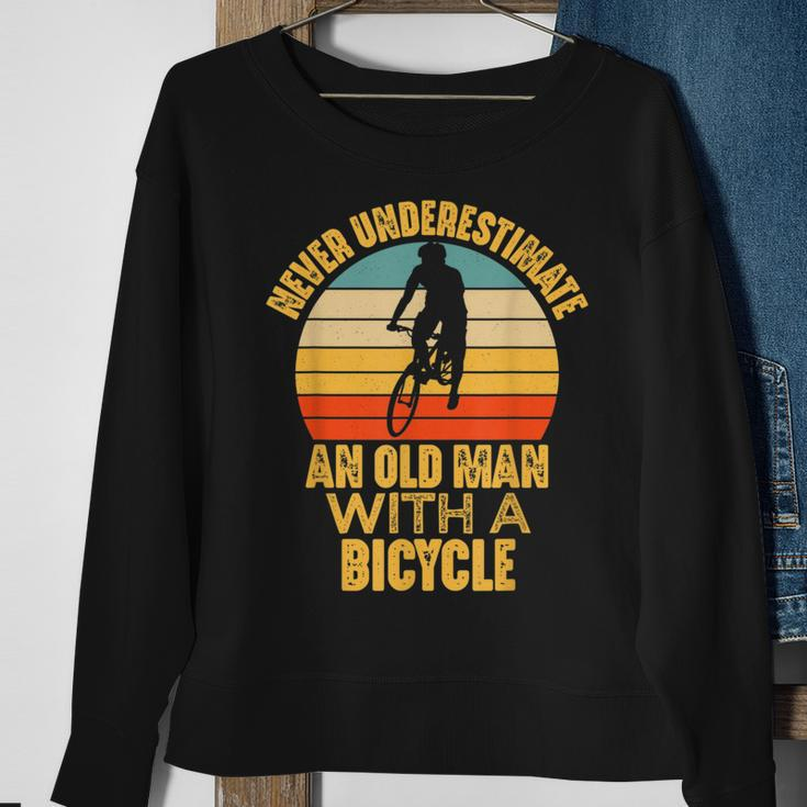 Never Underestimate An Old Man With A Bicycle Funny Cycling Sweatshirt Gifts for Old Women