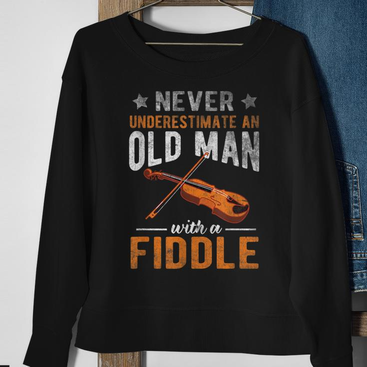 Never Underestimate An Old Man With A Fiddle Funny Sweatshirt Gifts for Old Women
