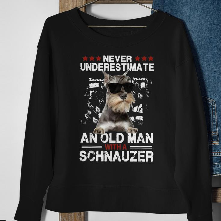 Never Underestimate An Old Man With A Schnauzer Dog Pet Gift Gift For Mens Sweatshirt Gifts for Old Women