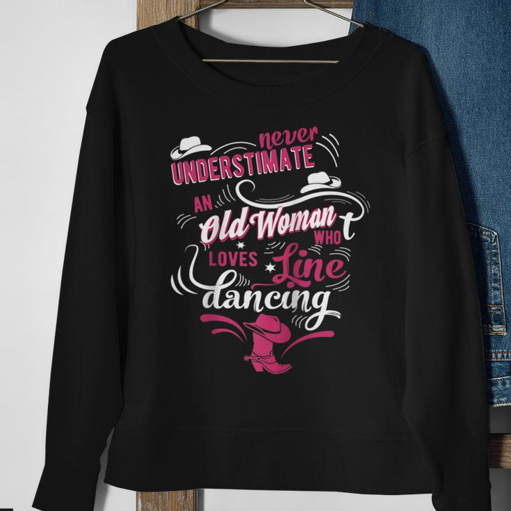 Never Underestimate An Old Woman Who Can Line Dance Lover Sweatshirt Gifts for Old Women