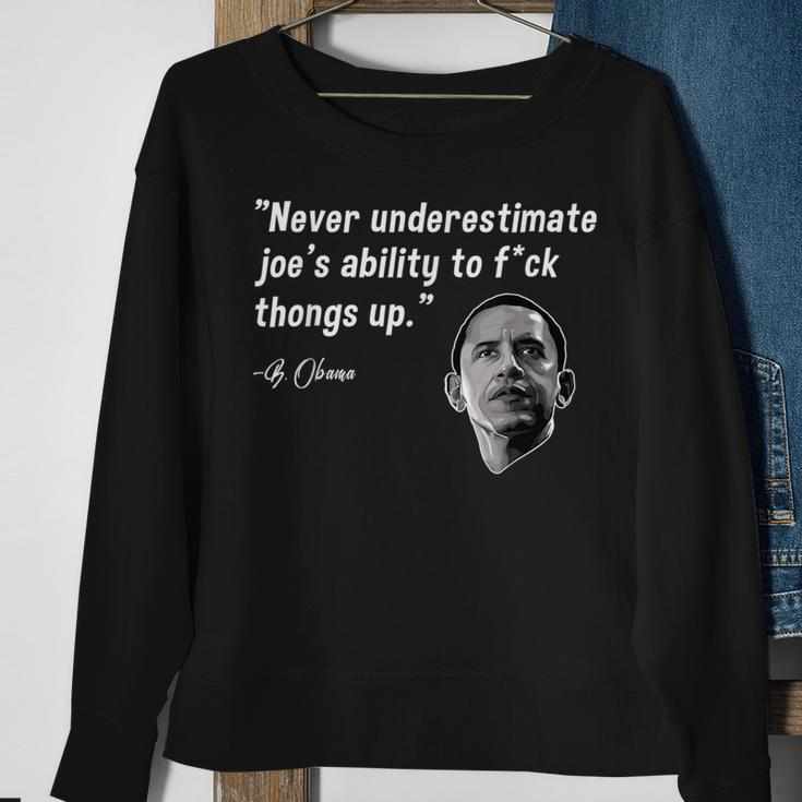 Never Underestimate Joe Biden Funny Obama Quote Sweatshirt Gifts for Old Women