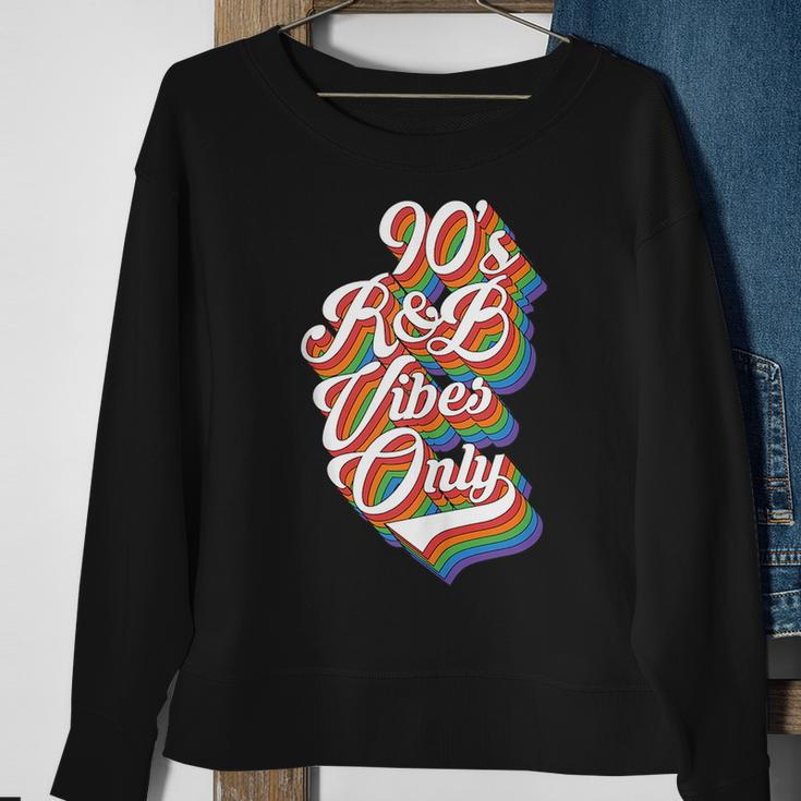 Nineties Vibes 90S R&B Soul Music Rnb Hip Hop Music Gift 90S Vintage Designs Funny Gifts Sweatshirt Gifts for Old Women