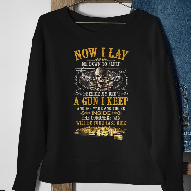 Now I Lay Me Down To Sleep Beside My Bed A Gun I Keep Sweatshirt Gifts for Old Women